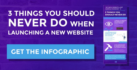 Button Get the Infographic - 3 Things You Should Never Do When Launching a New Website